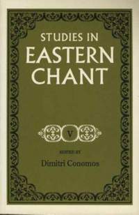 Studies in Eastern Chant  vol. V