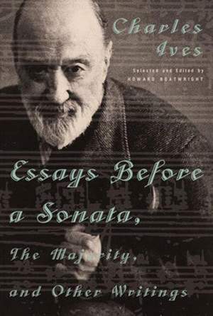 Essays before a Sonata, the Majority and Other Writings