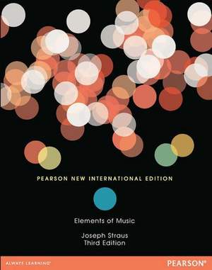 Elements of Music: Pearson New International Edition
