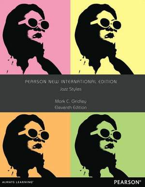 Jazz Styles: Pearson New International Edition