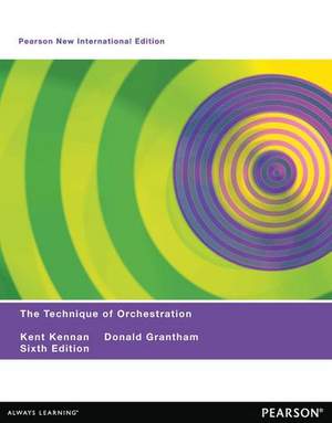 Technique of Orchestration, The: Pearson New International Edition