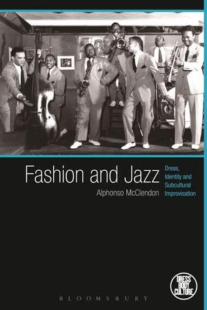 Fashion and Jazz: Dress, Identity and Subcultural Improvisation