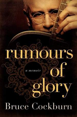 Rumours of Glory: A Memoir