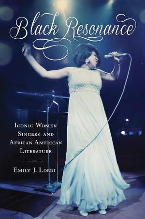 Black Resonance: Iconic Women Singers and African American Literature