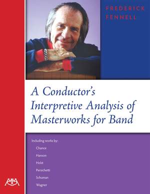 A Conductor's Interpretive Analysis of Masterworks for Band