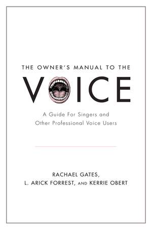 The Owner's Manual to the Voice: A Guide for Singers and Other Professional Voice Users Product Image