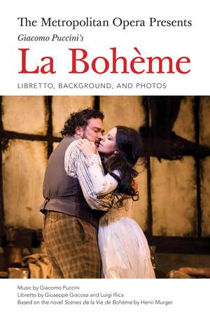 Giacomo Puccini: Puccini's La Bohème