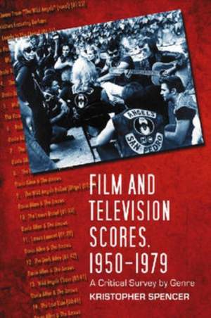 Film and Television Scores, 1950-1979: A Critical Survey by Genre Product Image