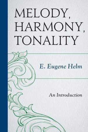 Melody, Harmony, Tonality