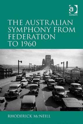 The Australian Symphony from Federation to 1960