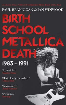 Birth School Metallica Death: 1983–1991
