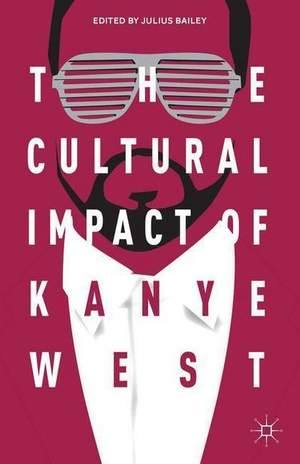 The Cultural Impact of Kanye West