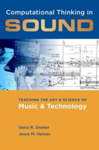 Computational Thinking in Sound: Teaching the Art and Science of Music and Technology