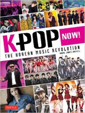 K-POP Now!: The Korean Music Revolution