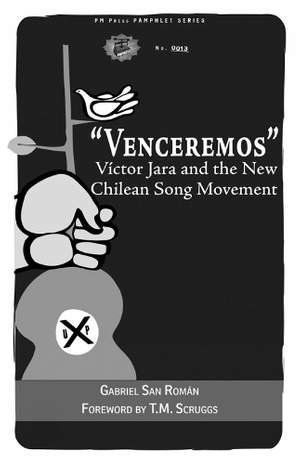 Venceremos: Victor Jara and the New Chilean Song Movement