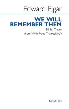 Edward Elgar: We Will Remember Them