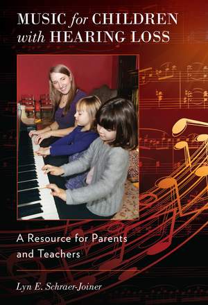 Music for Children with Hearing Loss: A Resource for Parents and Teachers