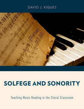 Solfege and Sonority: Teaching Music Reading in the Choral Classroom