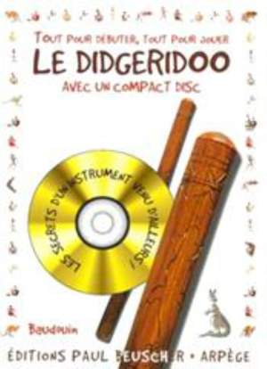 Baudouin: Tout pour débuter le didgeridoo