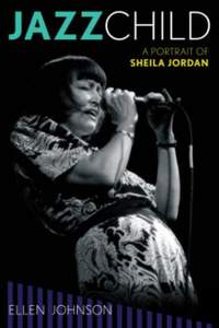 Jazz Child: A Portrait of Sheila Jordan