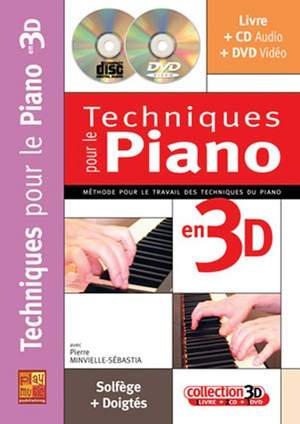 Pierre Minvielle-Sébastia: Techniques Piano 3D