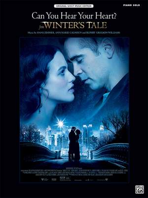 Ann Marie Calhoun/Rupert Gregson Williams/Hans Zimmer: Can You Hear Your Heart? (from Winter's Tale)