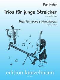 Hofer, Pepi: Trios für junge Streicher
