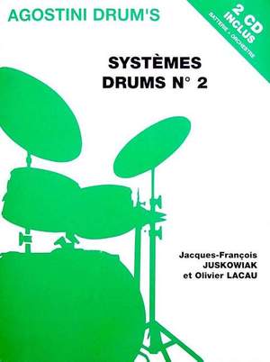 Olivier Lacau_Jacques-François Juskowiak: Systèmes Drums No. 2