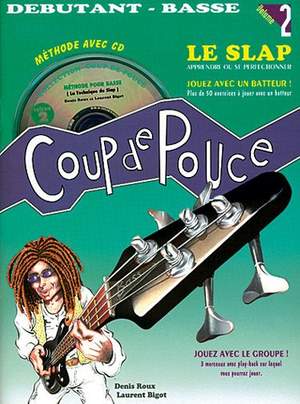 Denis Roux: Coup de Pouce Débutant Basse Volume 2 - Le Slap