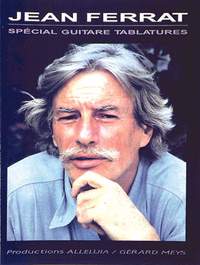 Jean Ferrat: Jean Ferrat: Spécial Guitare Tablatures