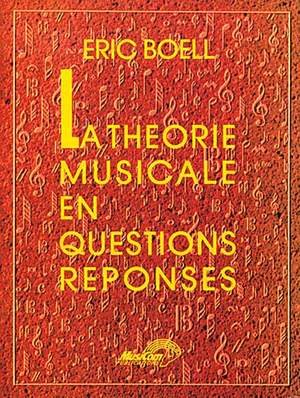Eric Boell: La Théorie Musicale en Questions-Réponses