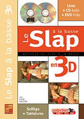Frank Nelson: Le Slap à la Basse en 3D