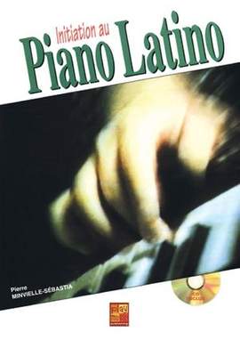 Pierre Minvielle-Sébastia: Initiation Piano Latino 3D