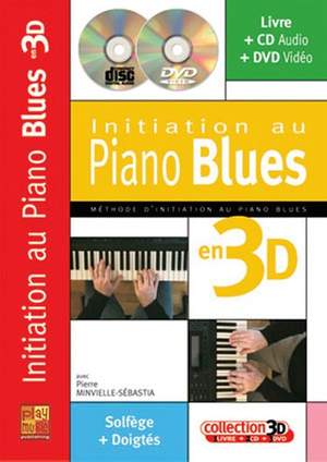 Pierre Minvielle-Sébastia: Initiation Piano Blues 3D