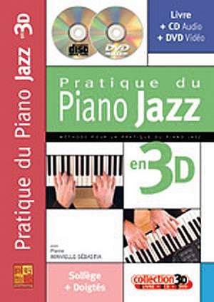 Pierre Minvielle-Sébastia: Pratique Piano Jazz 3D