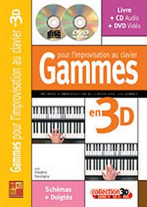 Gammes Dautigny: Gammes Improvisation Clavier 3D