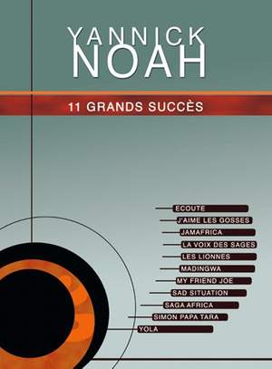 Yannick Noah: 11 Grands Succès de Yannick Noah