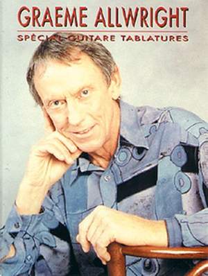 Graeme Allwright: Spécial Guitare Tablatures
