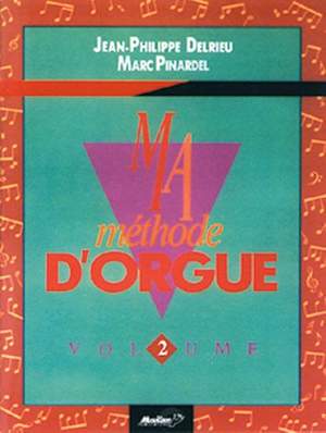 Jean-Philippe Delrieu_Marc Pinardel: Ma Méthode d'Orgue & Claviers électroniques