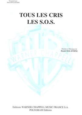 Daniel Balavoine: Tous Les Cris Les S.O.S.
