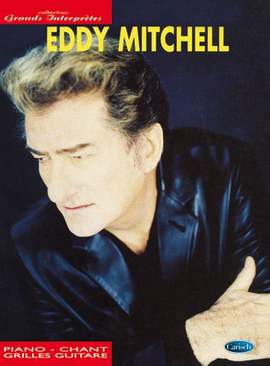 Eddy Mitchell: Eddy Mitchel - Collection Grands Interprètes