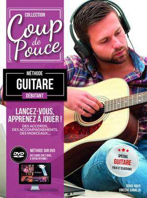 Denis Roux: Coup De Pouce Debutant Guitare Folk avec DVD
