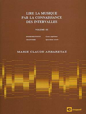 Marie Claude Arbaretaz: Lire la musique par la connaissance vol. 3