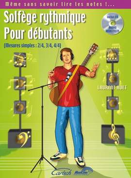 Laurent Huet: Solfège Rythmique pour débutants