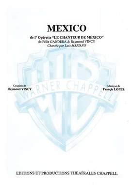Luis Mariano: Mexico (De l'opérette le Chanteur de Mexico)
