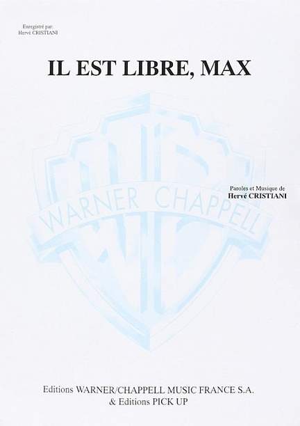 Hervè Cristiani: Il Est Libre, Max