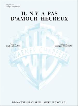 Georges Brassens: Il N'y a Pas d'Amour Heureux