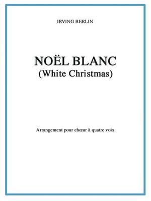 Irving Berlin: Noël Blanc