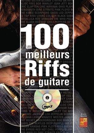 Frédéric Leblanc: 100 Meilleurs Riffs Guitare Guitar