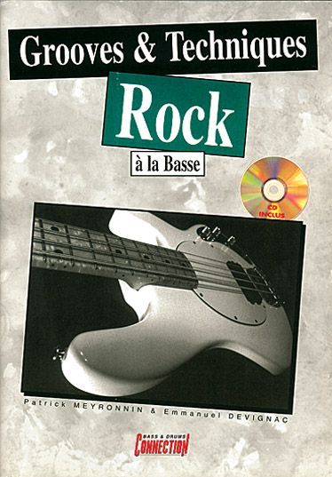 Patrick Meyronnin_Emmanuel Devignac: Grooves and Techniques Rock à la Basse 